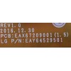 KIT DE TARJETAS PARA TV LG 4K UHD / MAIN EBU64868102 / 64868102 / EAX67872805 (1.1) / EAX67872805 / XU87P0A2S3 / 8H1L00W3-0003 / FUENTE EAY64529501 / EAX67209001 (1.5) / PANEL NC430DGG / DISPLAY HV430QUB / MODELO 43UK6200PUA.BUSTLJM